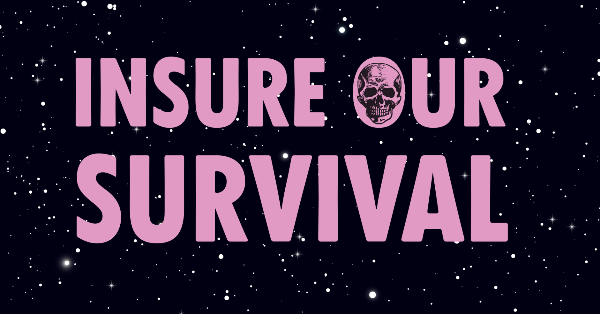 Insure Our Survival week of action