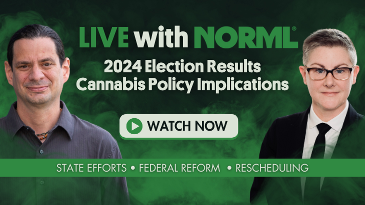 Watch Live with NORML: 2024 Election Results - Cannabis Policy Implications