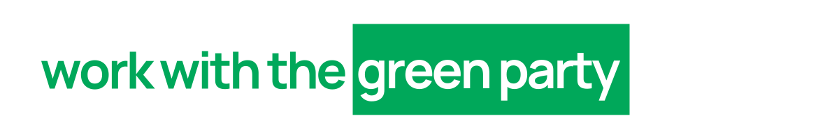 Work with the Green Party