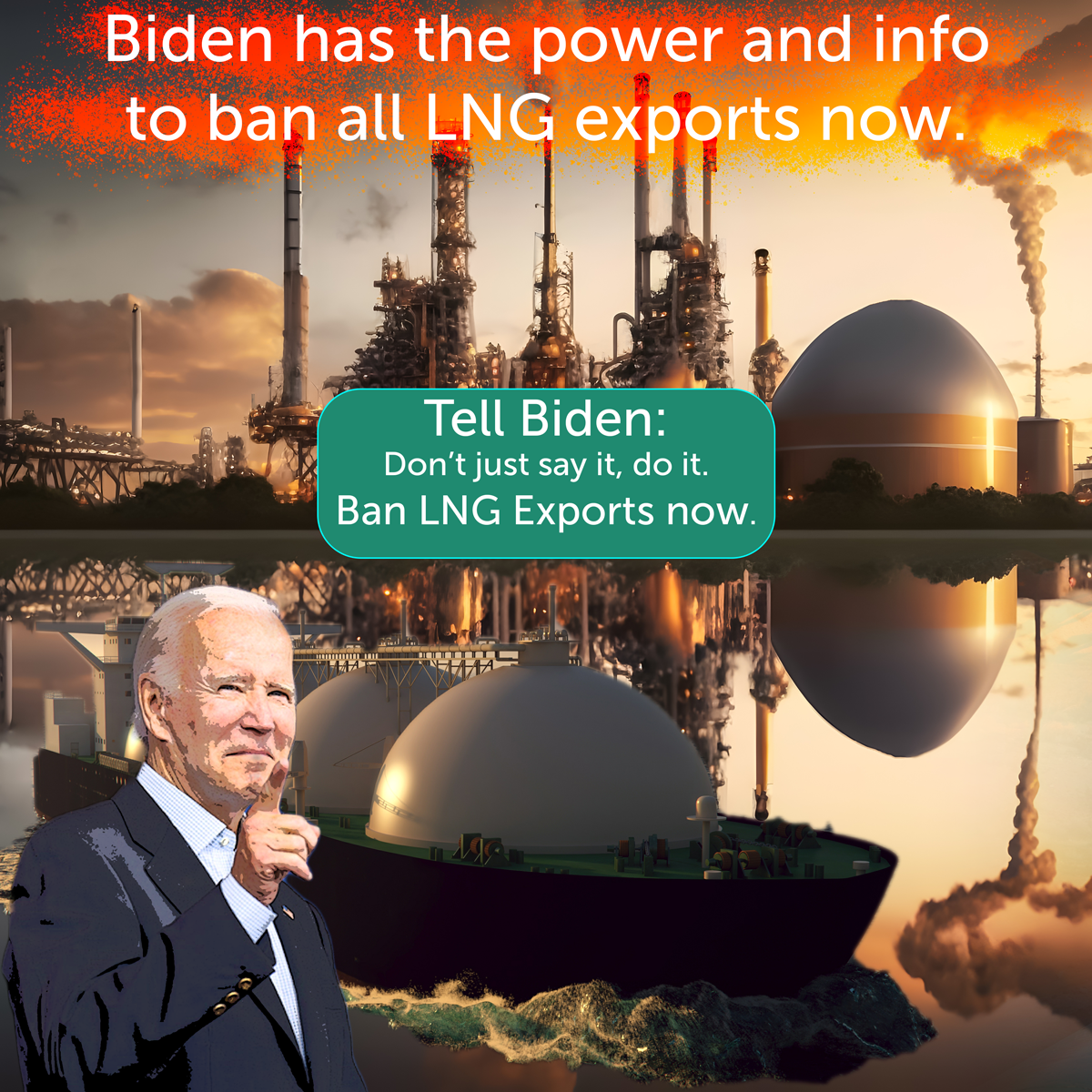 President Biden stands in front of a photoshopped image of an LNG tanker and the words 