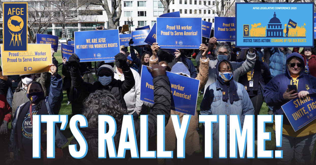 A picture of AFGE members at a rally with the words, “It’s Rally Time!”