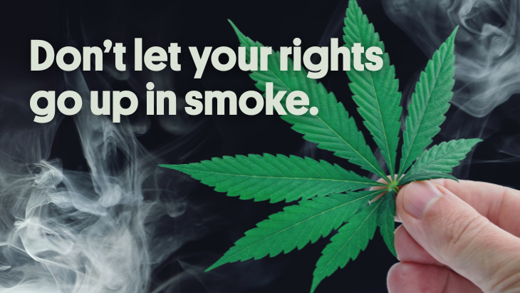 Don't let your rights go up in smoke.