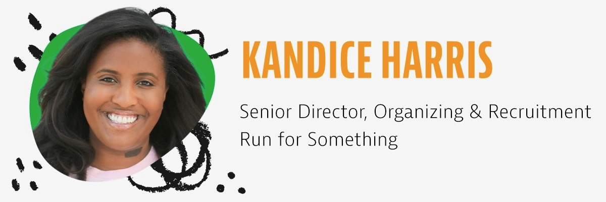 Kandice Harris - Senior Director, Organizing & Recruitment Run for Something