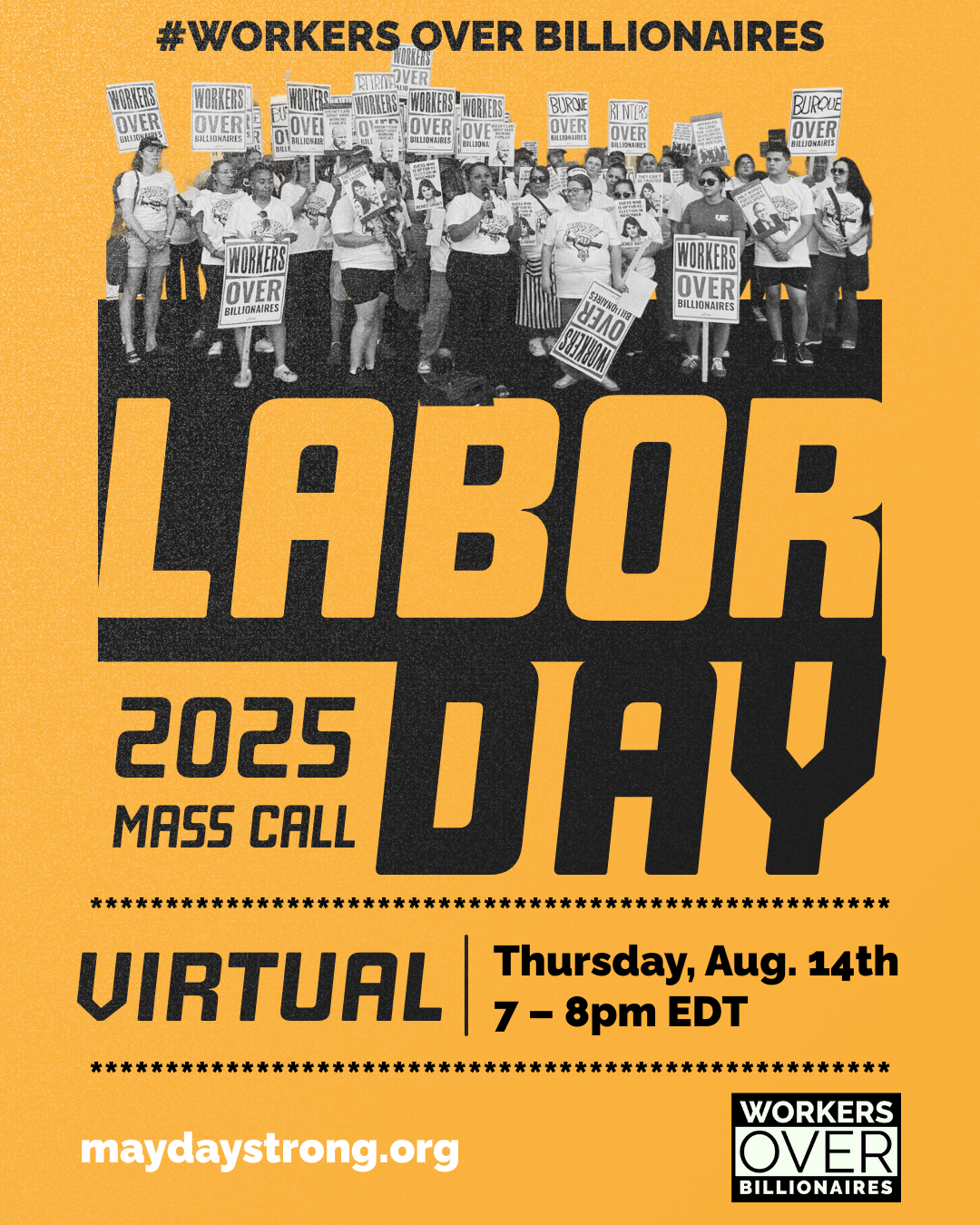 A powster for our planning call shows a crowd of workers holding signs under the words Workers over Billionaires