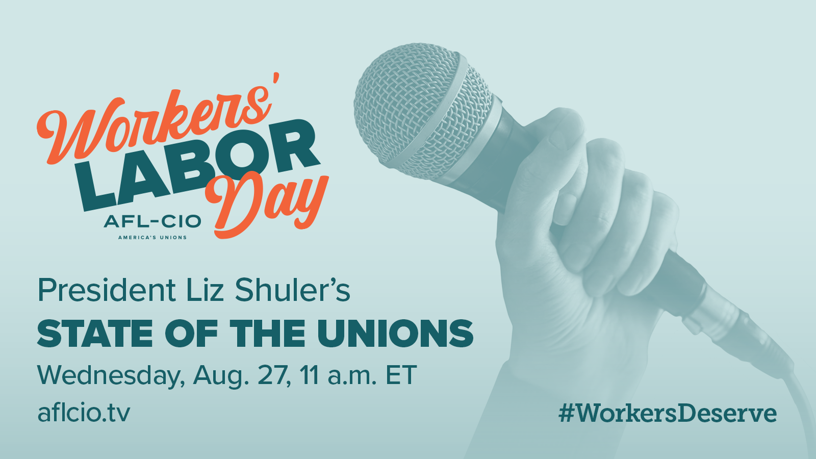  Workers’ Labor Day | President Liz Shuler’s State of the Unions | Wednesday, Aug. 27, 11 a.m. ET #WorkersDeserve