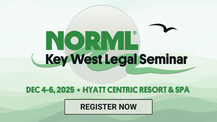 2025 NORML Key West Legal Seminar, Fully accredited CLE program December 4-6