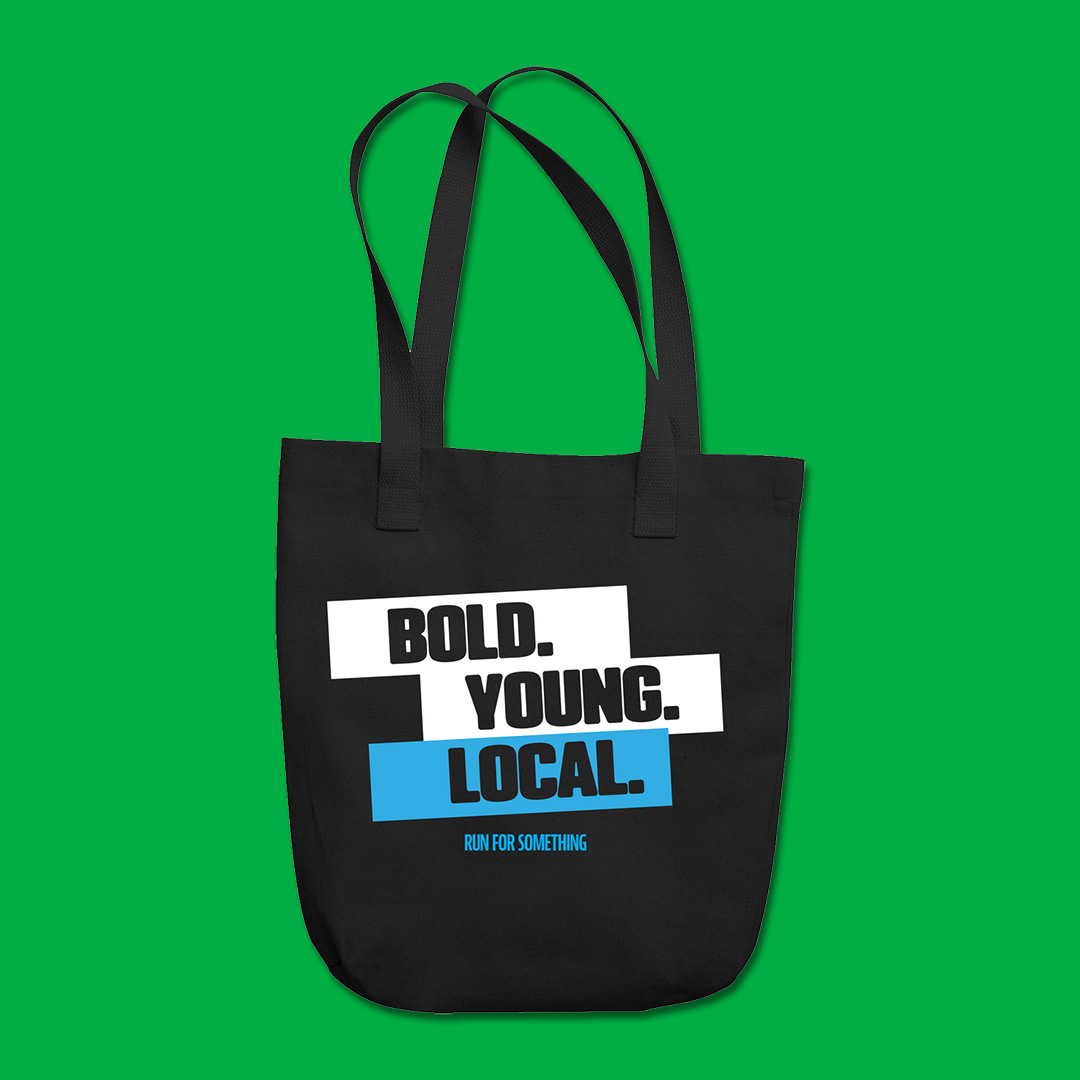 Bold. Young. Local. Tote