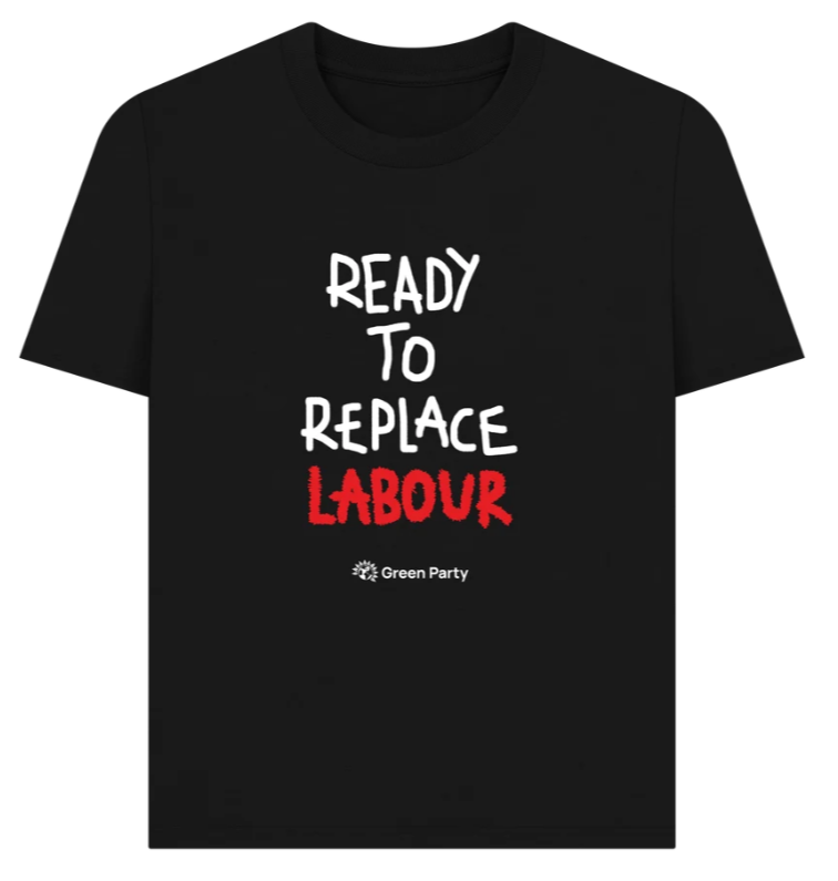 'Ready to Replace Labour' t-shirt pictured.