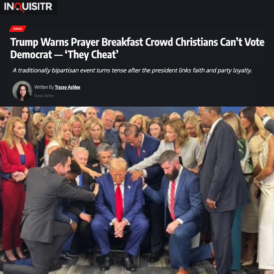 A screenshot of an article from Inquisitr with a headline that says, “Trump Warns Prayer Breakfast Crowd Christians Can’t Vote Democrat — ‘They Cheat.’”
