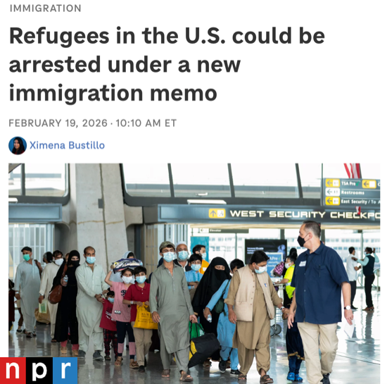 A screenshot of an NPR article with the headline, “Refugees in the U.S. could be arrested under a new immigration memo.”