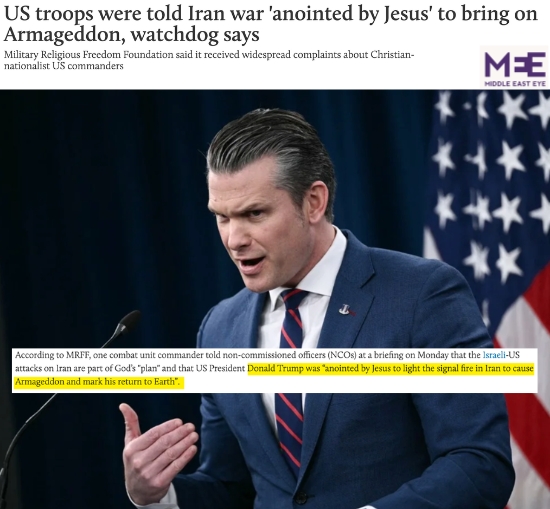 A screenshot of an article from Middle East Eye with the headline, “US troops were told Iran war ‘anointed by Jesus’ to bring on Armageddon, watchdog says.”