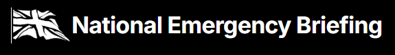 [Black and white masthead with union flag reading National Emergency Briefing]