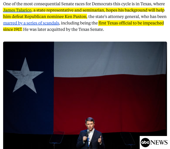 A snippet from the ABC News article detailing that Talarico's opponent, TX Attorney General Ken Paxton, was the first Texas official to be impeached since 1917.