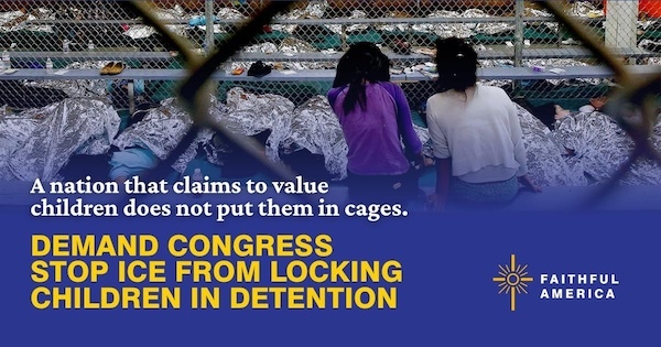 A graphic showing Faithful America's JA: Demand Congress Stop ICE from Locking Children in Detention.