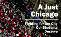 A Just Chicago: Fighting for the City Our Students Deserve