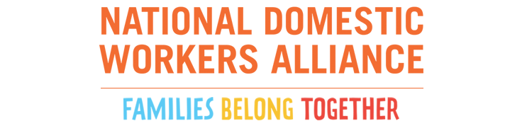 National Domestic Workers Alliance and Families Belong Together