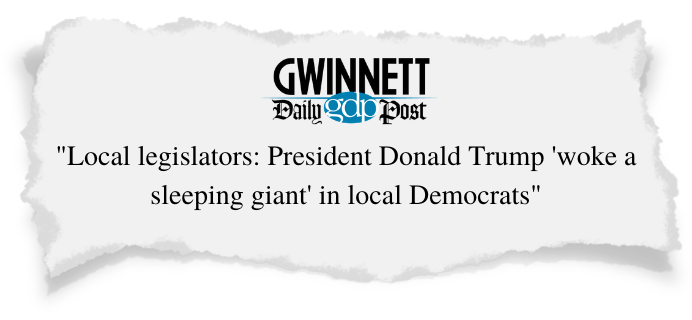 Gwinnett Daily Post: Local legislators: President Donald Trump 'woke a sleeping giant' in local Democrats