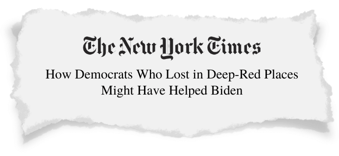 New York Times: How Democrats Who Lost in Deep-Red Places Might Have Helped Biden