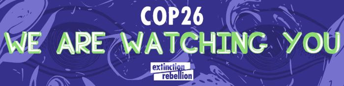 Banner image with text COP 26 We Are Watching You