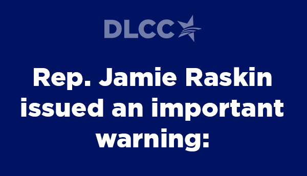 Rep. Jamie Raskin issued an important warning