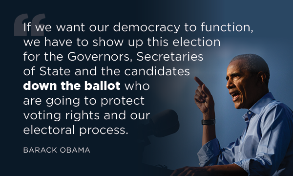 President Obama: If we want to live in a country where our most fundamental rights are protected, we need to come together to win tough races across the country.