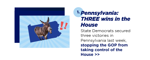 Pennsylvania: THREE wins in the House