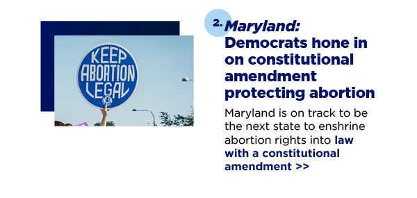 Maryland: Democrats hone in on constitutional amendment protecting abortion
