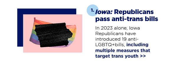 Iowa: Republicans pass anti-trans bills