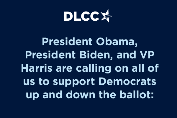 President Obama, President Biden, and VP Harris are calling on all of us to support Democrats up and down the ballot:
