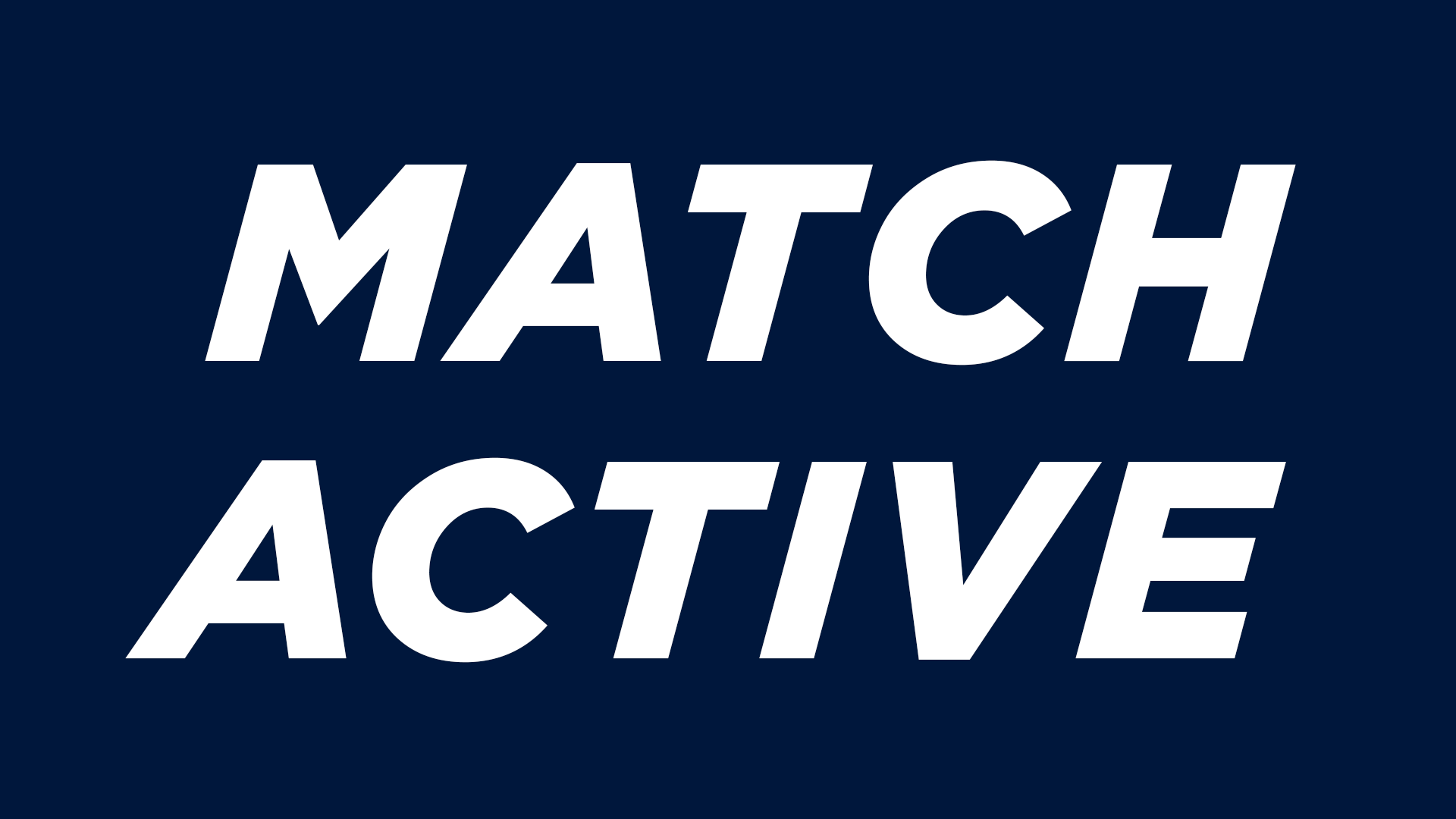 Match Active
