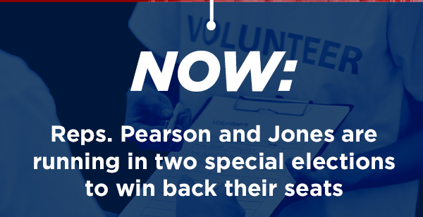 NOW: Reps. Pearson and Jones are running in two special elections to win back their seats
