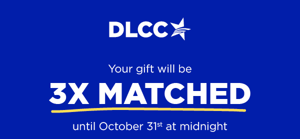 Your gift will be 3X MATCHED until October 31st at midnight