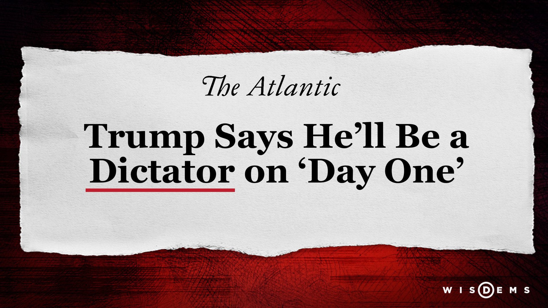 Trump Says He’ll Be a Dictator on ‘Day One’