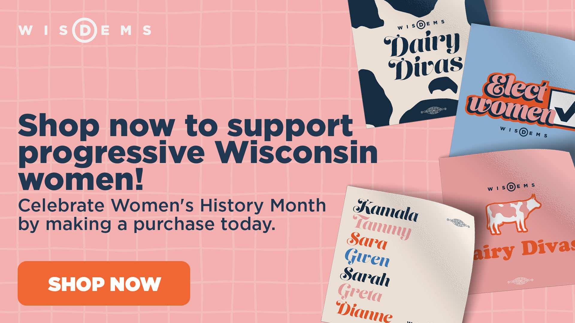 Shop now to support progressive Wisconsin women! Celebrate Women's History Month by making a purchase today. Shop Now >>