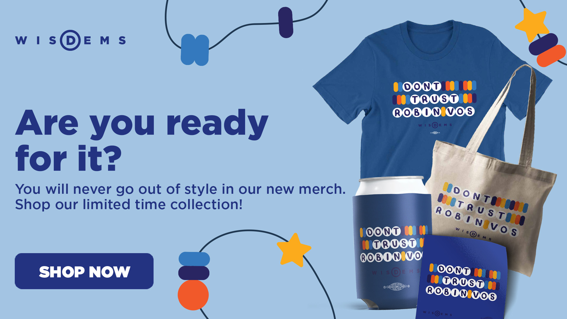Are you ready for it? You will never go out of style in our new merch. Shop our limited time collection! Shop Now >>