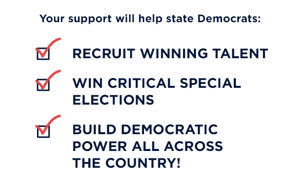 Your support will help state Democrats: