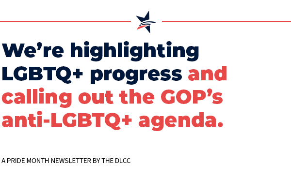 This week we're highlighting LGBTQ+ progress and calling out the GOP's anti-LGBTQ+ agenda.