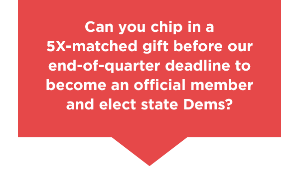 Can you chip in a 5X-matched gift of $10 before our EOQ deadline to become a DLCC Member