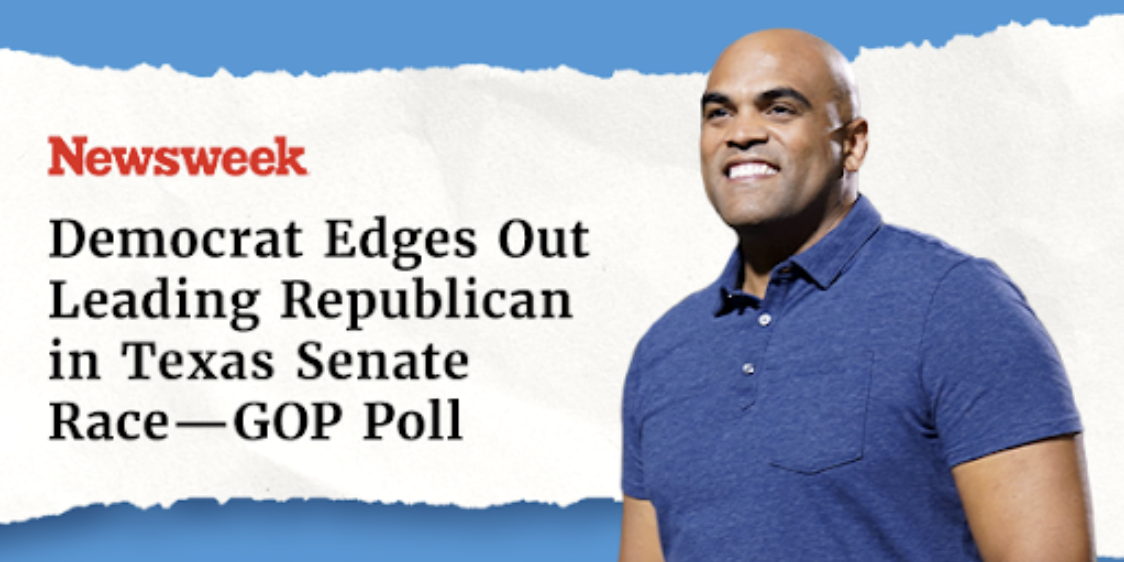 Newsweek: Democrat Edges Out Leading Republican in Texas Senate Race -- GOP Poll