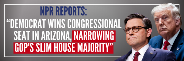 NPR Reports: Democrat Wins Congressional Seat in Arizona, Narrowing GOP's Slim House Majority