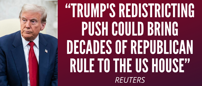 Trump's Redistricting Push Could Bring Decades of Republican Rule to the US House - Reuters