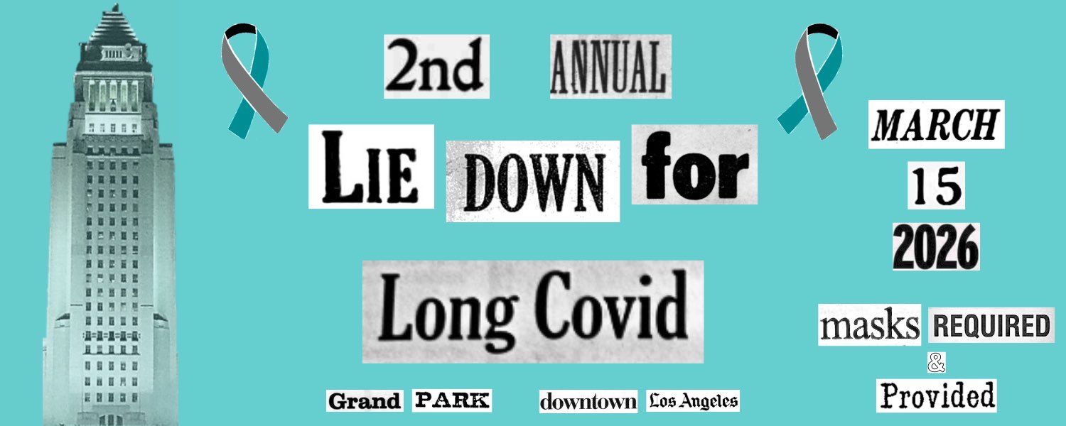 Lie Down for Long Covid banner for March 15, 2026 at Grand Park in Los Angeles. Masks required and provided.
